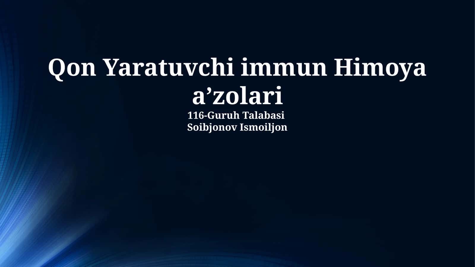 Qon Yaratuvchi immun Himoya aʼzolari 1