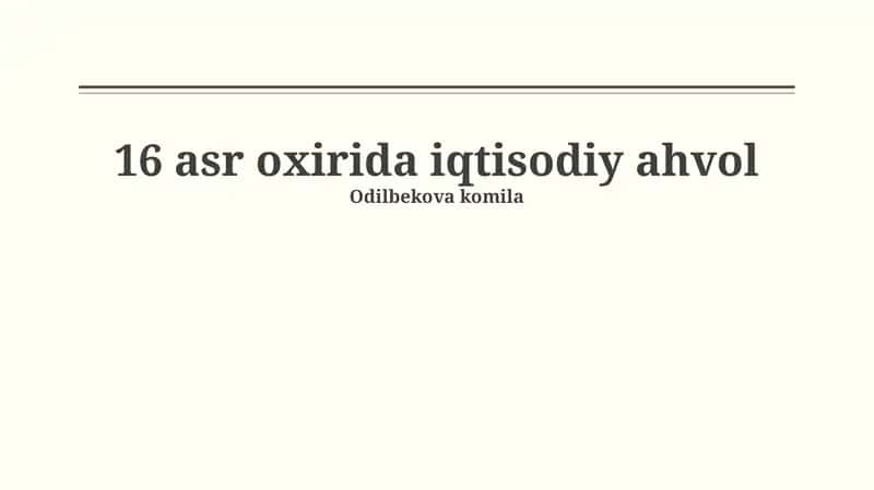 XVI asr oxirida iqtisodiy ahvol 1