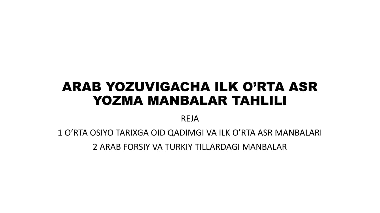 ARAB YOZUVIGACHA ILK O’RTA ASR YOZMA MANBALAR TAHLILI 1