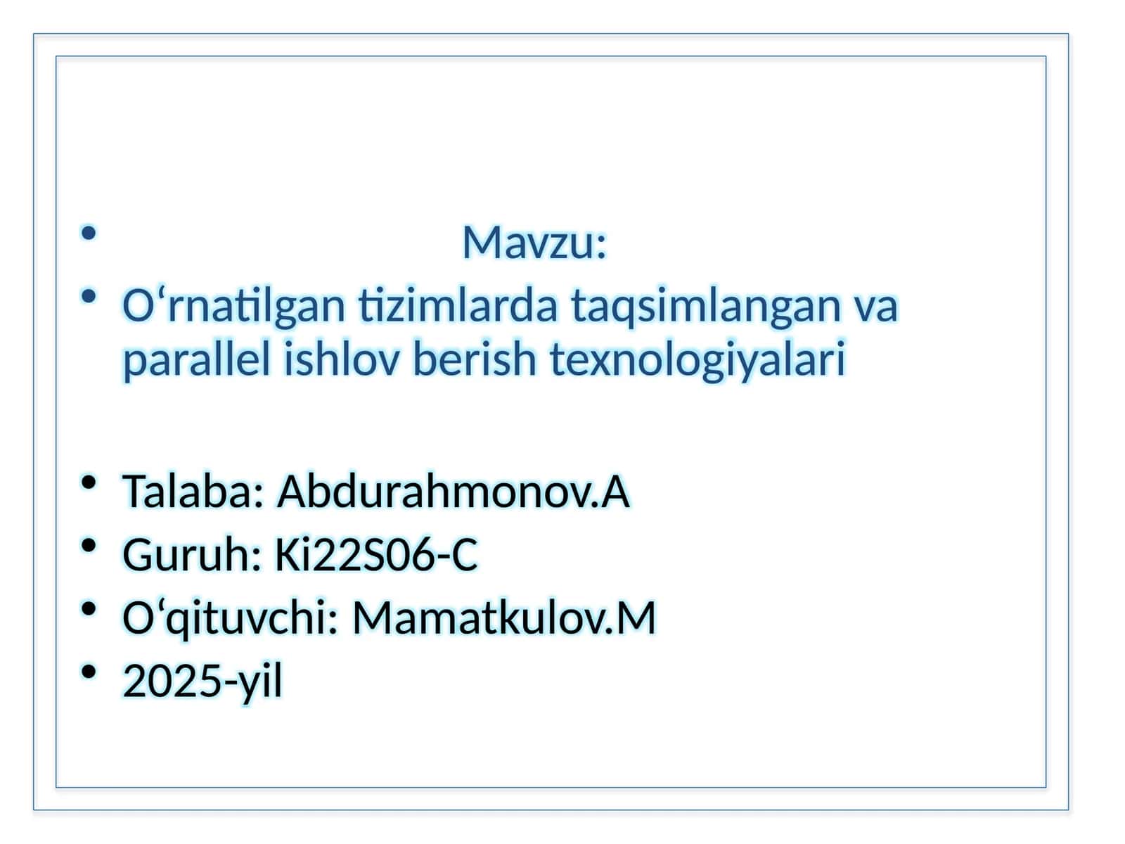 O‘rnatilgantizimlarda taqsimlangan va parallelishlov berish texnologiyalari 1