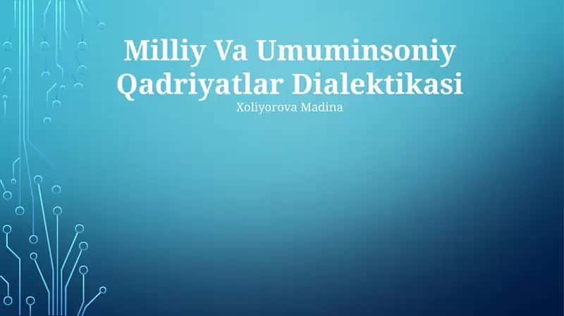 Milliy Va Umuminsoniy Qadriyatlar Dialektikasi 1