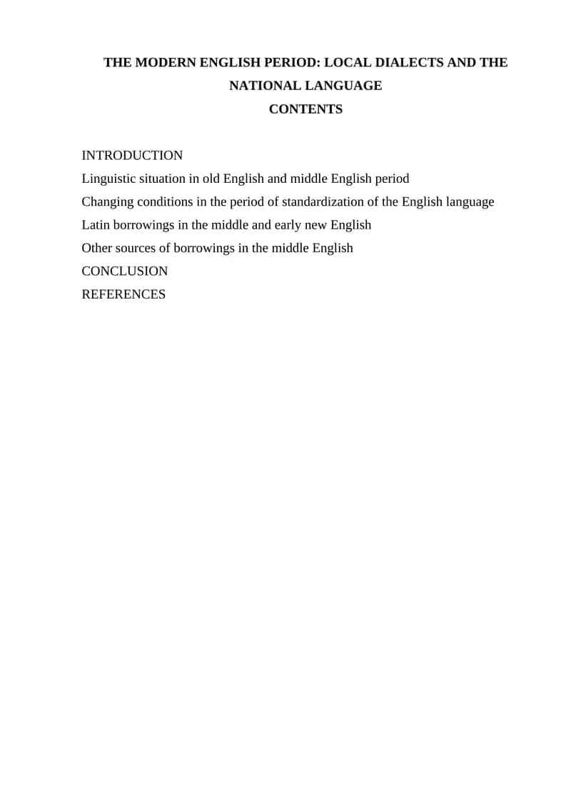 THE MODERN ENGLISH PERIOD: LOCAL DIALECTS AND THE NATIONAL LANGUAGE 1