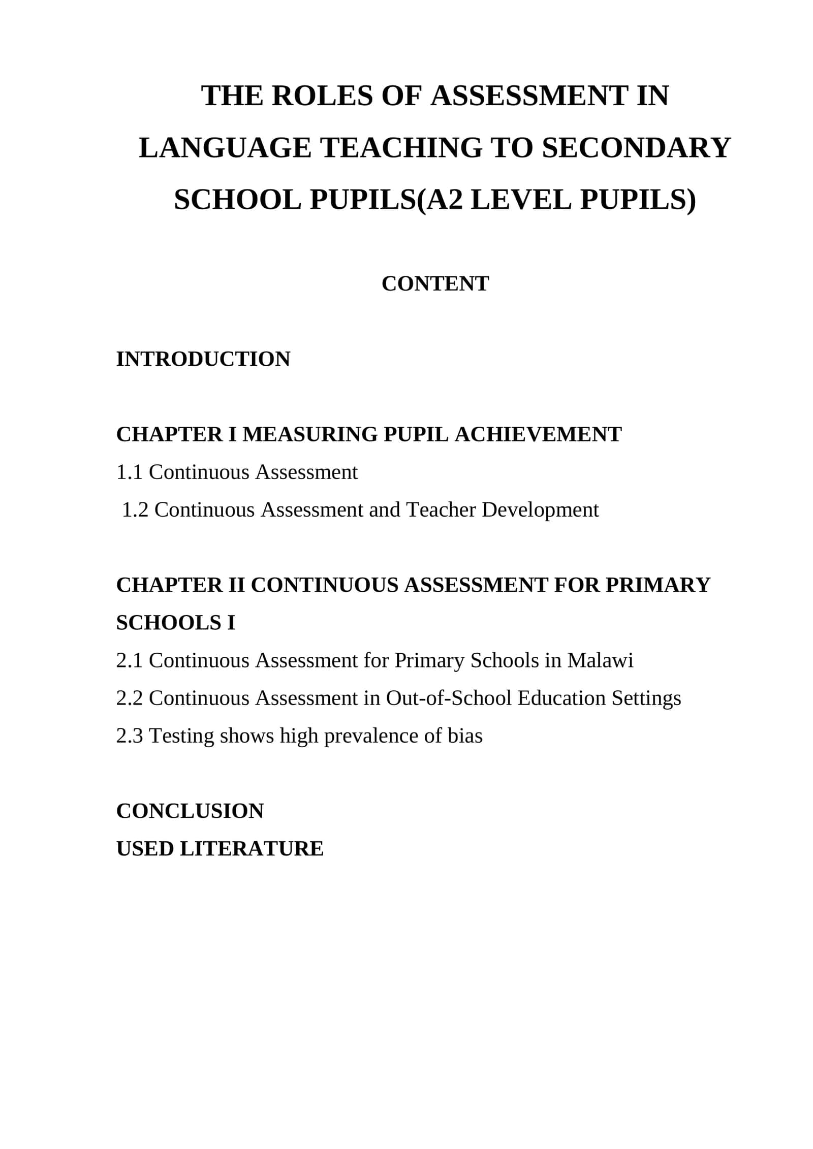 ROLES OF ASSESSMENT IN LANGUAGE TEACHING TO SECONDARY SCHOOL PUPILS(A2 LEVEL PUPILS) 1