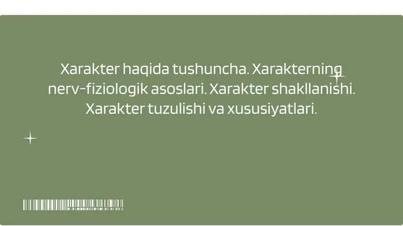 Xarakter haqida tushuncha. Xarakterning nerv-fiziologik asoslari. Xarakter shakllanishi. Xarakter tuzulishi va xususiyatlari. 1