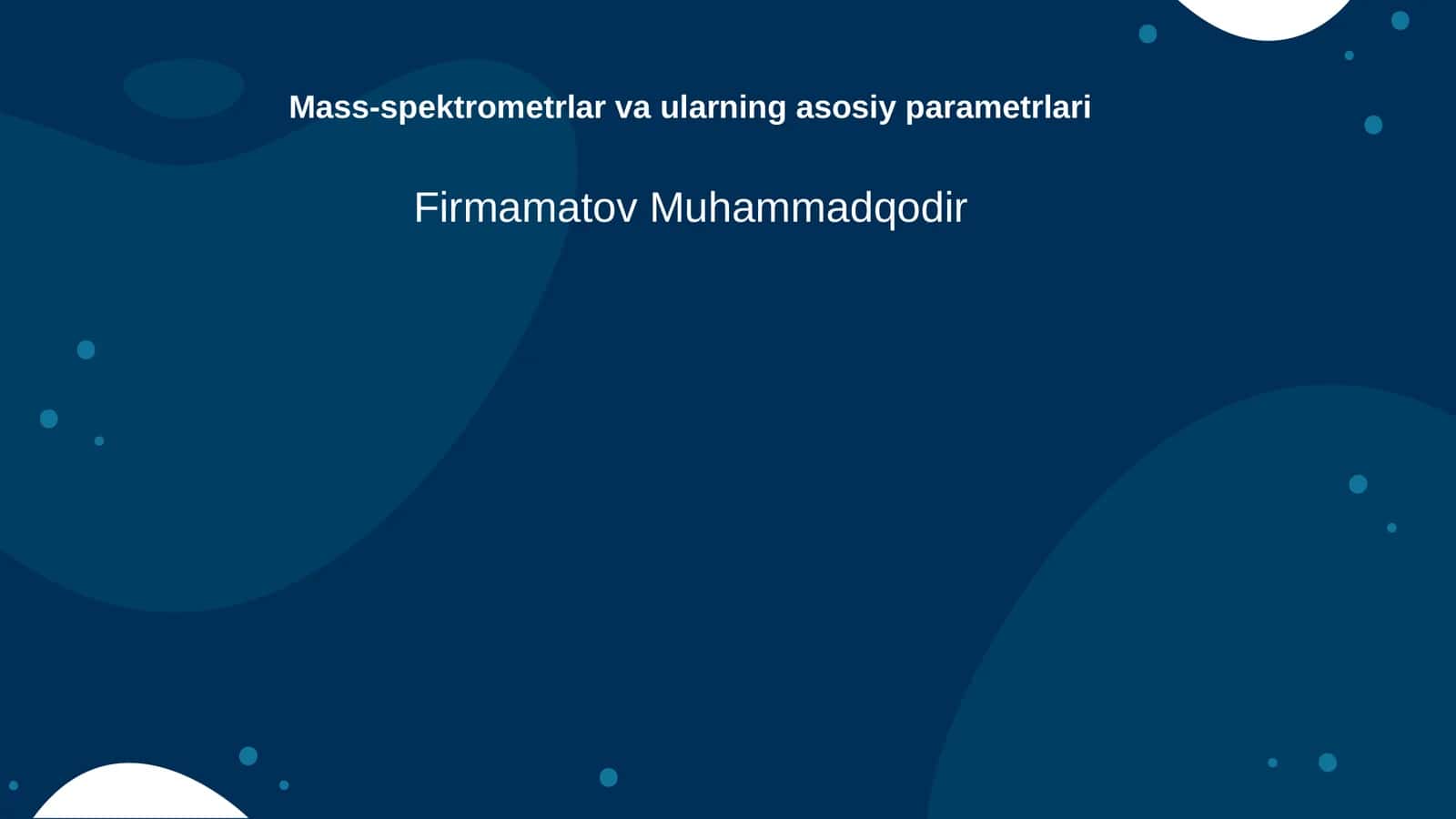 Mass-spektrometrlar va ularning asosiy parametrlari 1