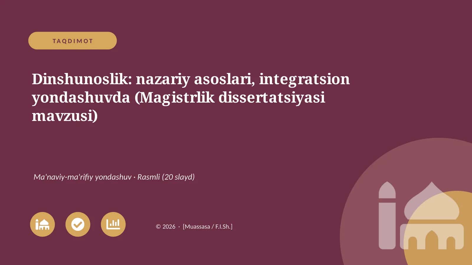 Dinshunoslik: nazariy asoslari, integratsion yondashuvda (Magistrlik dissertatsiyasi mavzusi) 1