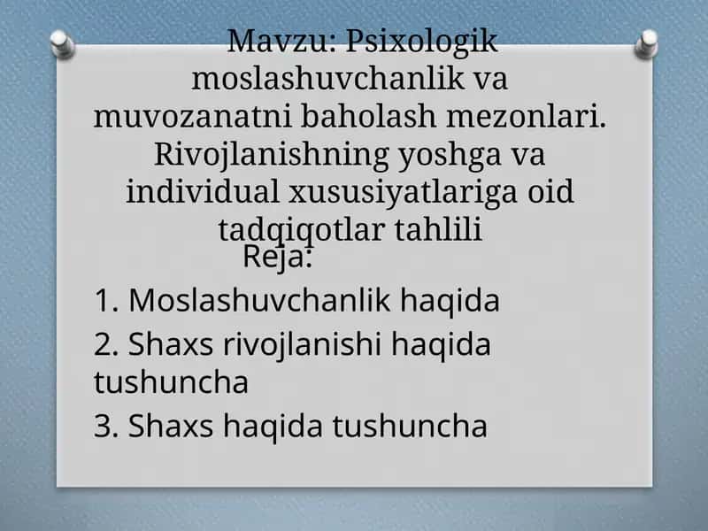 Psixologik moslashuvchanlik va muvozanatni baholash mezonlari. Rivojlanishning yoshga va individual xususiyatlariga oid tadqiqotlar tahlili 1