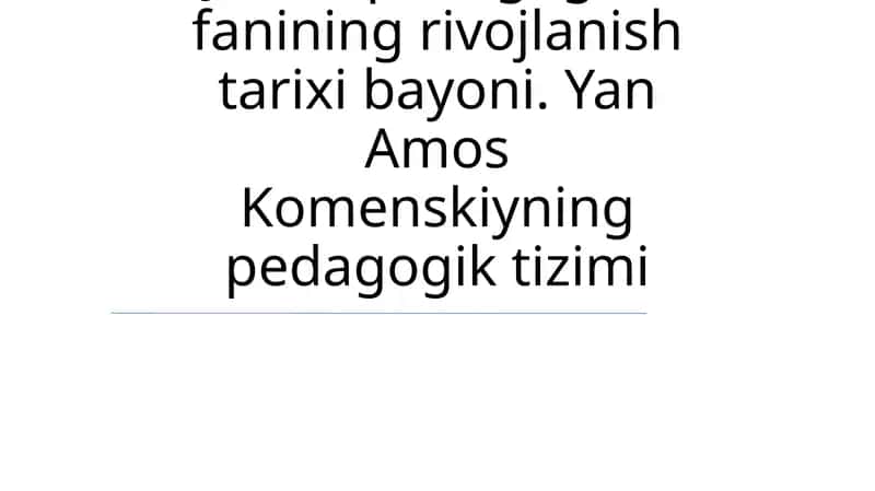 Komenskiyning pedagogik tizimi 1