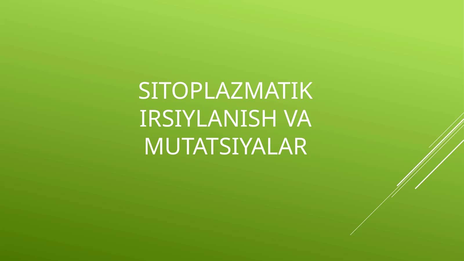 Sitoplazmatik irsiylanish va mutatsiyalar 1