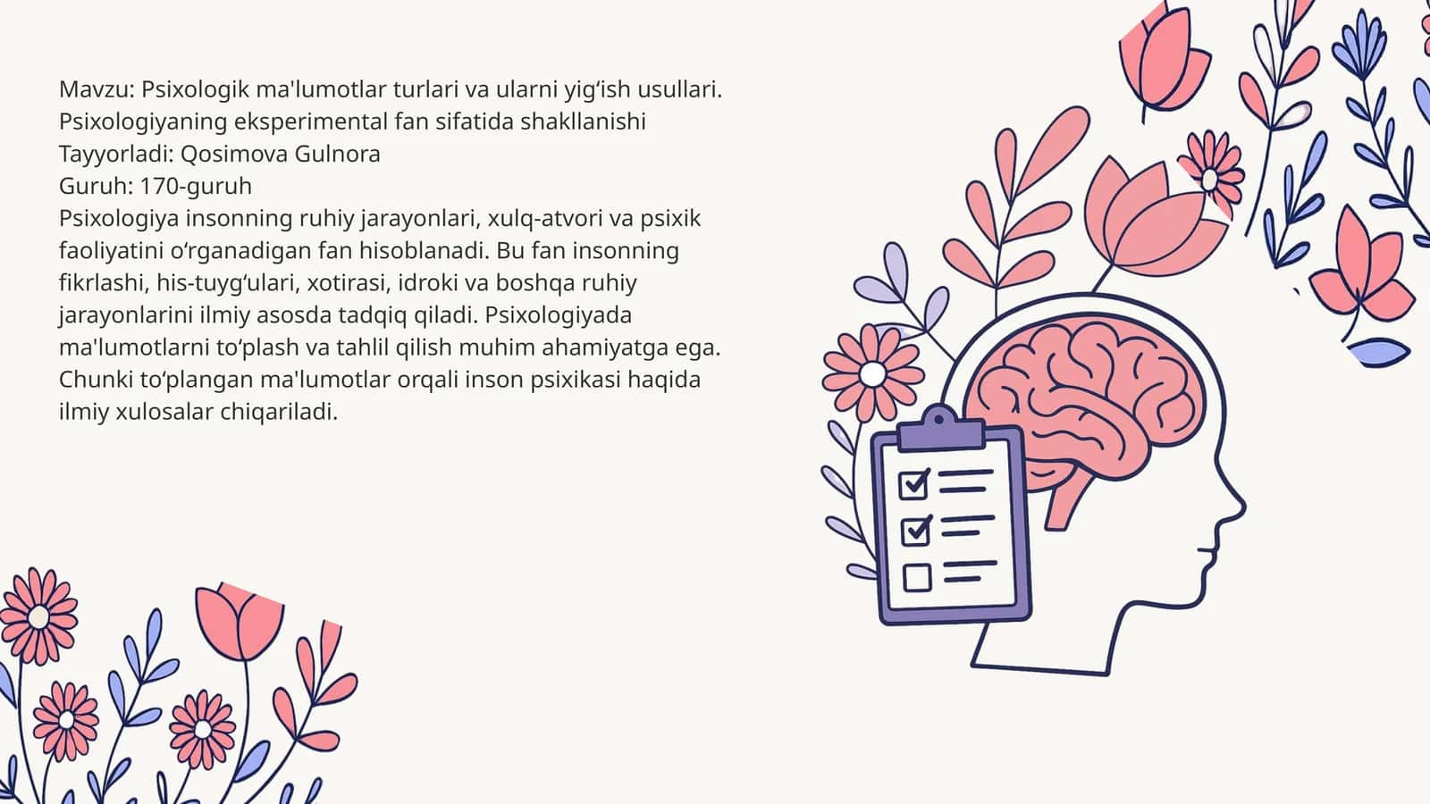Psixologik ma'lumotlar turlari va ularni yigʻish usullari. Psixologiyaning eksperimental fan sifatida shakllanishi 1