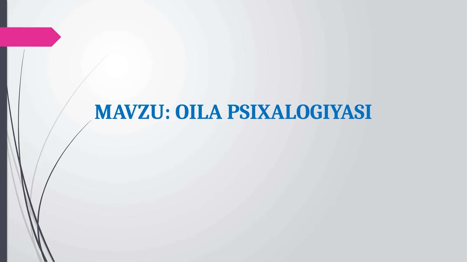 OILA PSIXALOGIYASI 1
