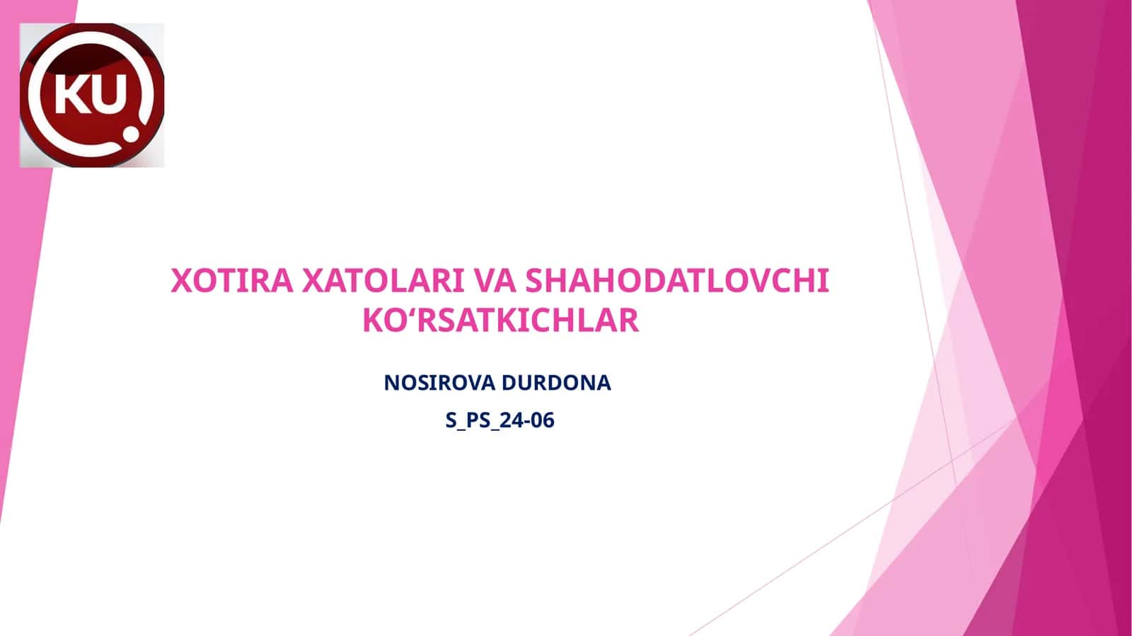 XOTIRA XATOLARI VA SHAHODATLOVCHI KOʻRSATKICHLAR 1