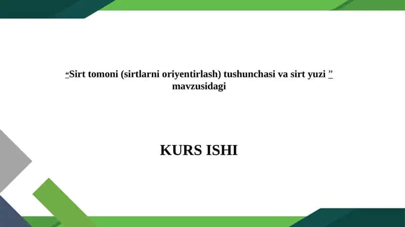 Sirt tomoni(sirtlarnioriyentirlash) tushunchasi va sirtyuzi 1