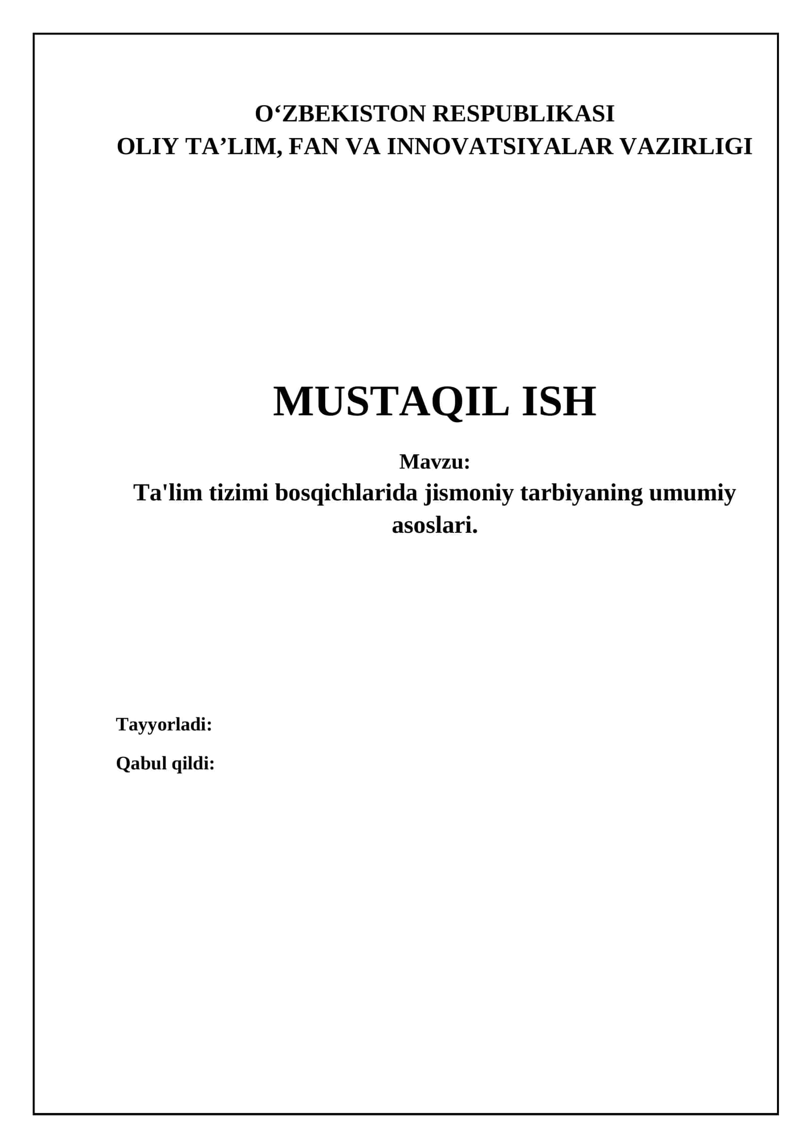Mavzu: Ta'lim tizimi bosqichlarida jismoniy tarbiyaning umumiy asoslari 1