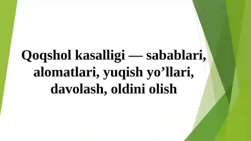 Qoqshol kasalligi — sabablari, alomatlari, yuqish yo’llari, davolash, oldini olish