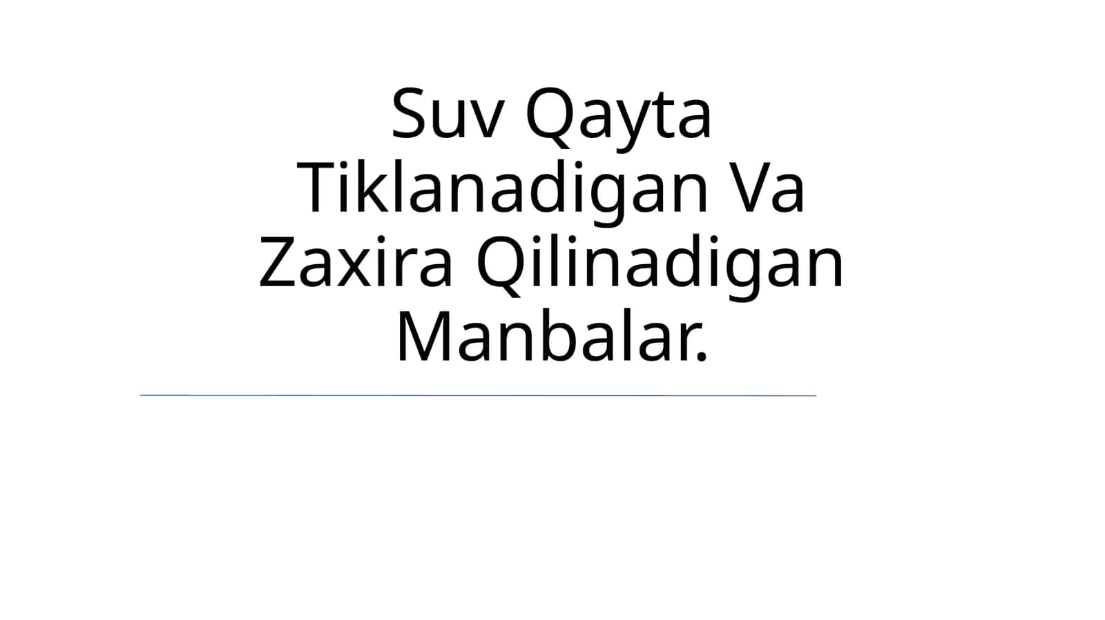 Suv Qayta Tiklanadigan Va Zaxira Qilinadigan Manbalar 1