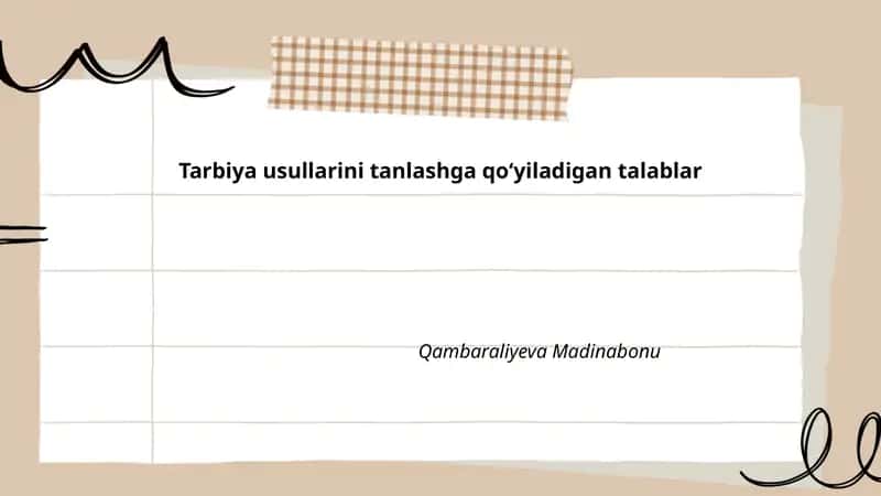 Tarbiya usullarini tanlashga qoʻyiladigan talablar 1