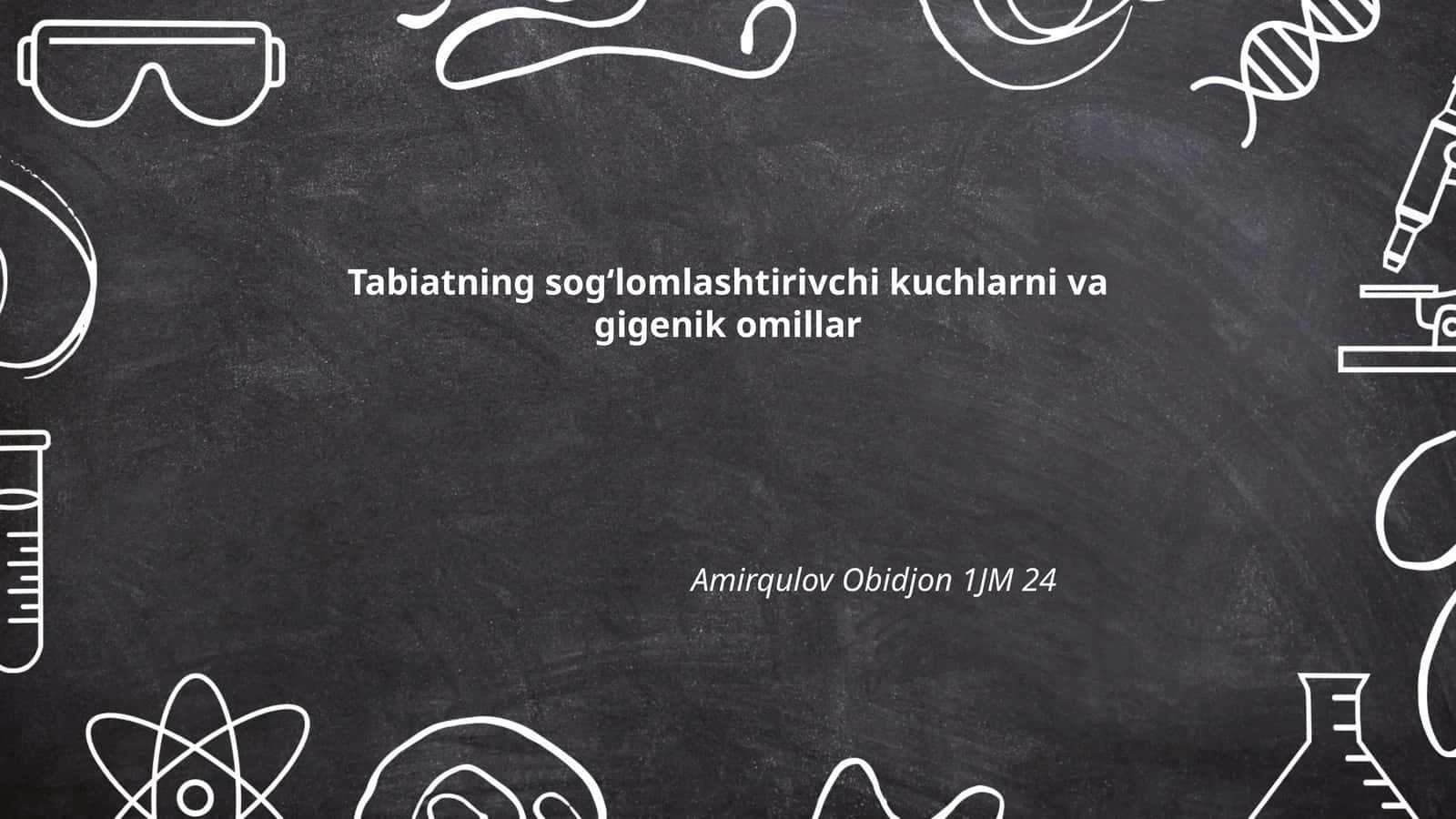 Tabiatning sogʻlomlashtirivchi kuchlarni va gigenik omillar 1