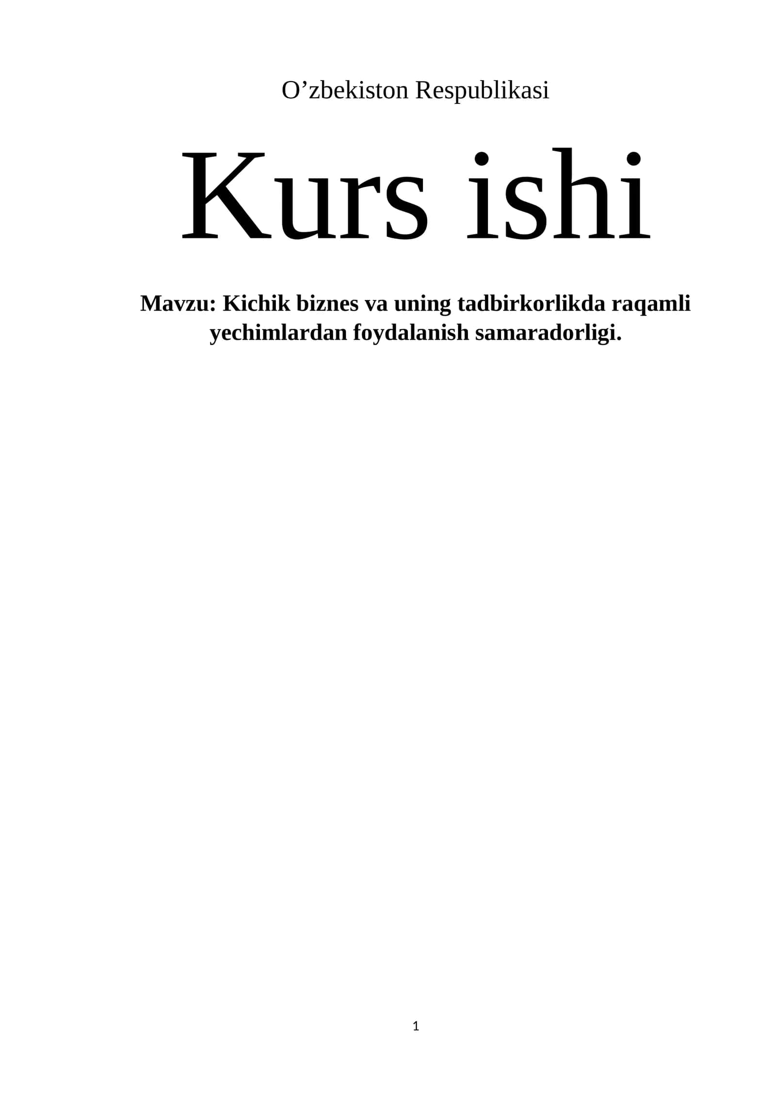 Kichik biznes va uning tadbirkorlikda raqamli yechimlardan foydalanish samaradorligi 1