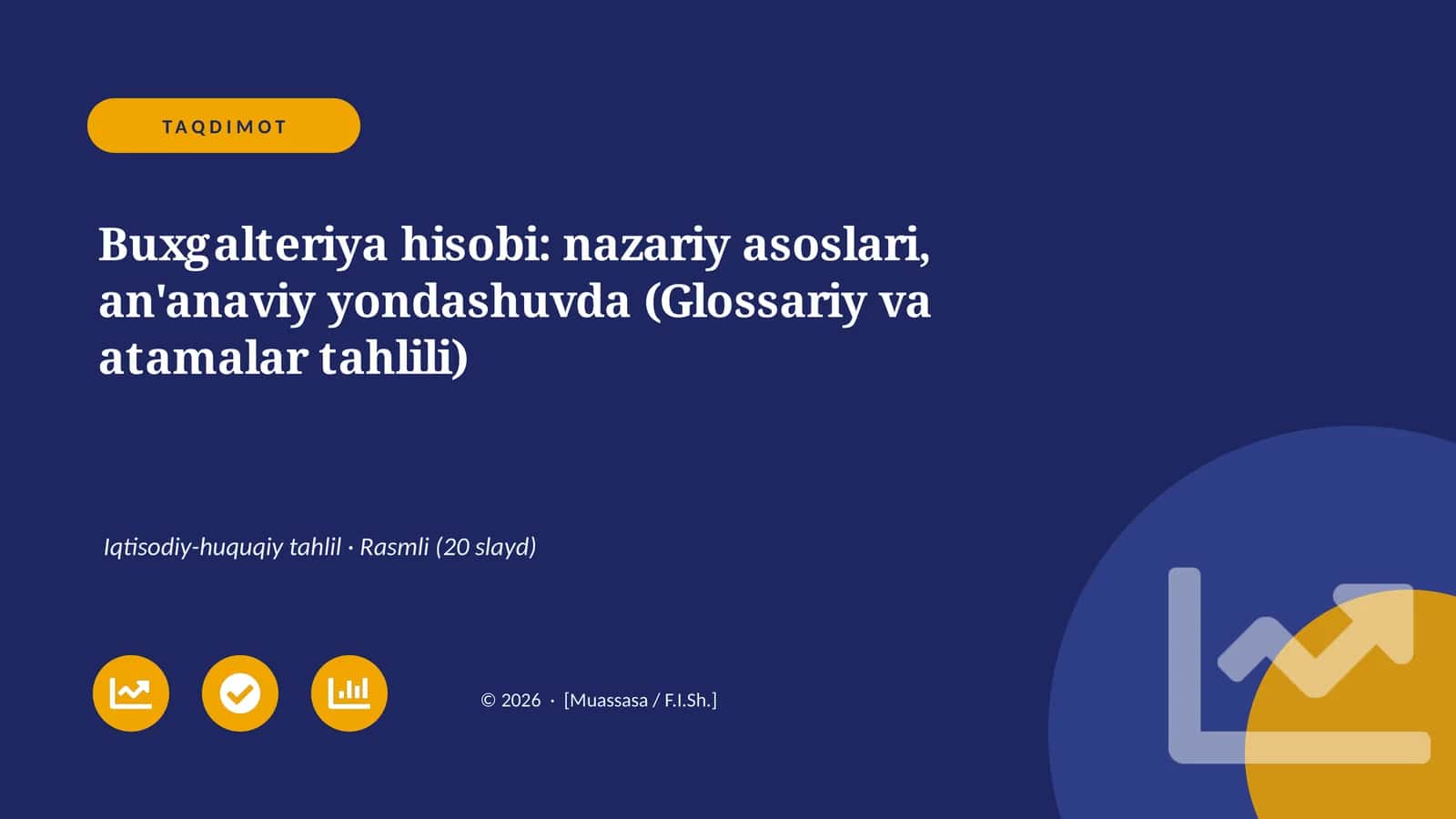 Buxgalteriya hisobi: nazariy asoslari, an'anaviy yondashuvda (Glossariy va atamalar tahlili) 1