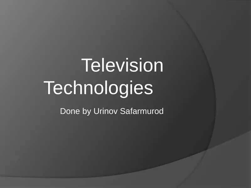 Television Technologies 1