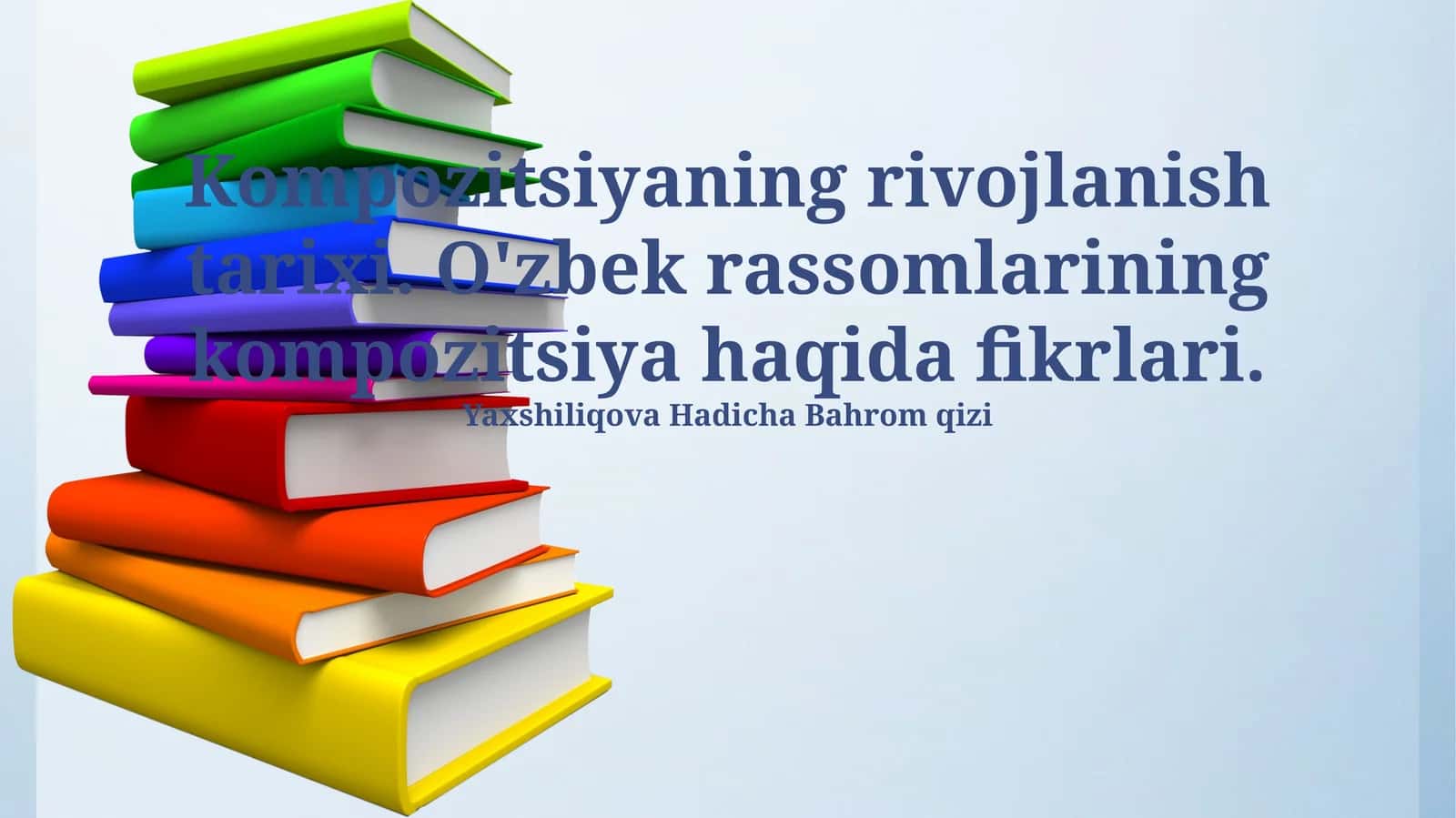 Yaxshiliqova Hadicha Bahrom qizi 1