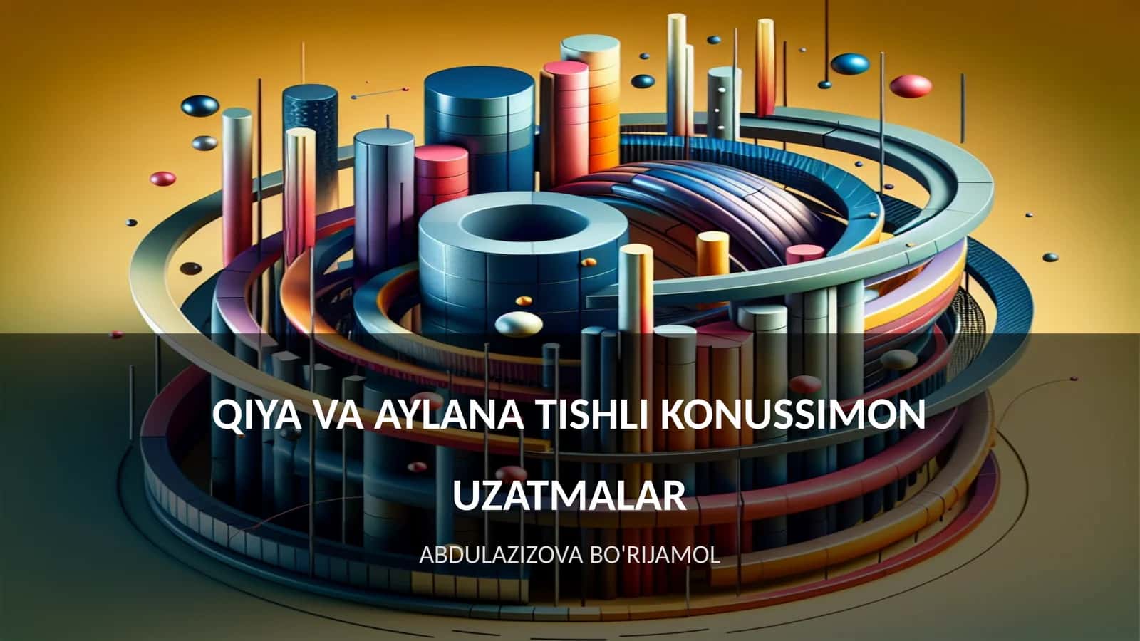QIYA VA AYLANA TISHLI KONUSSIMON UZATMALAR 1