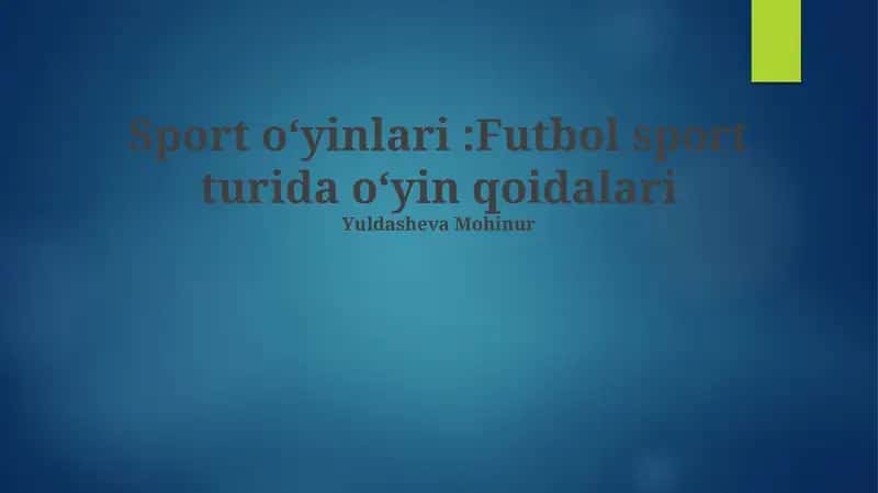 Futbol sport turida oʻyin qoidalari 1