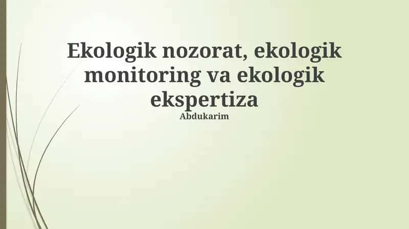 Ekologik nozorat, ekologik monitoring va ekologik ekspertiza 1