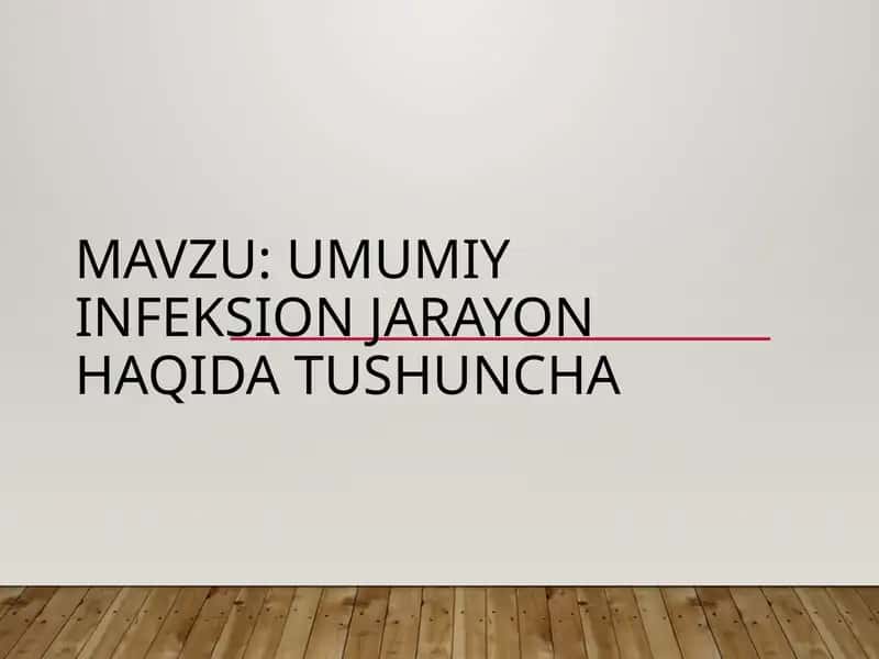 Umumiy infeksion jarayon haqida tushuncha 1