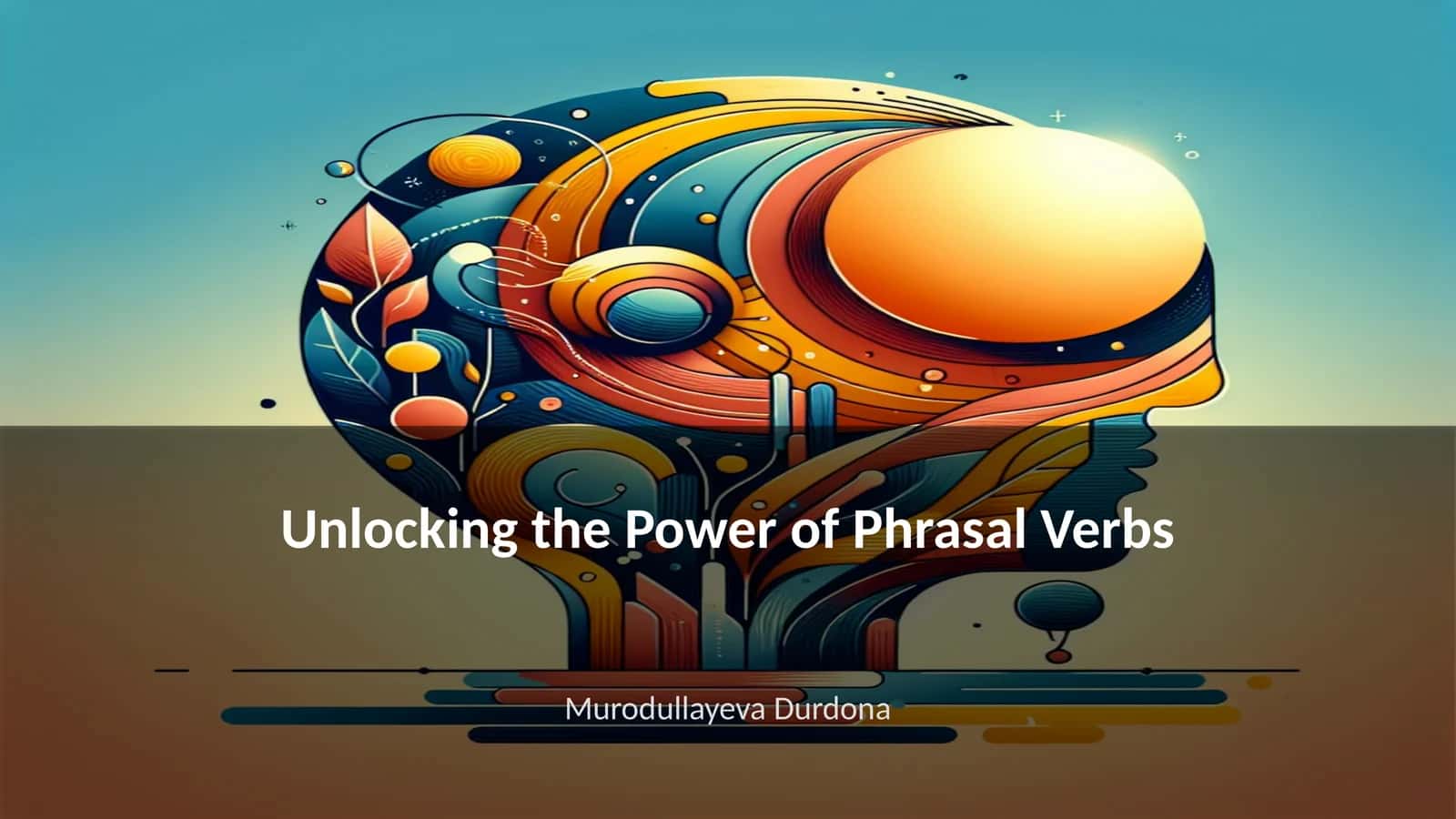 Unlocking the Power of Phrasal Verbs 1
