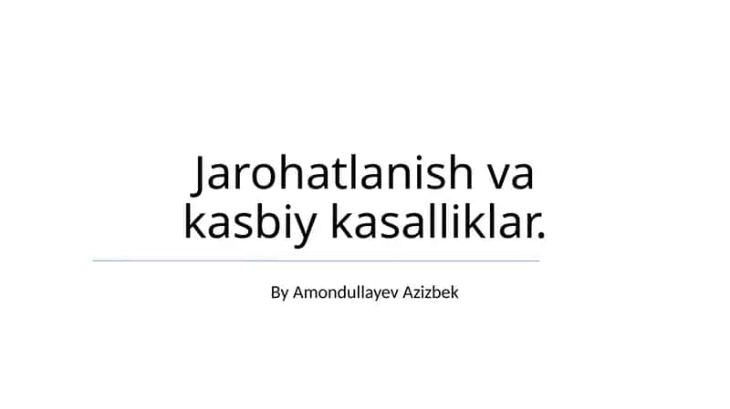 Jarohatlanish va kasbiy kasalliklar 1