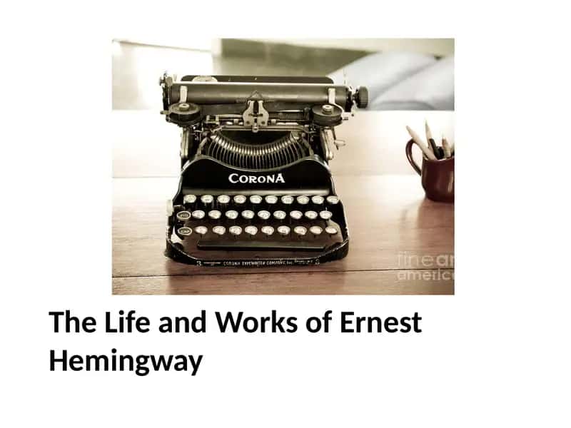 The Life and Works of Ernest Hemingway 1