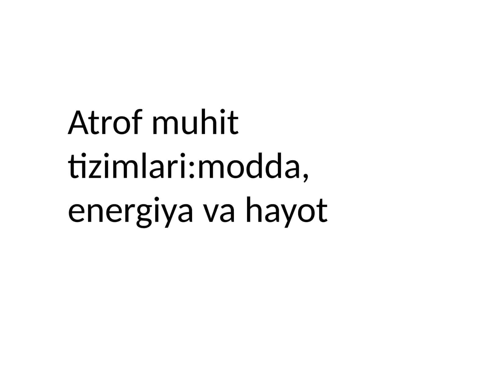 Atrofmuhittizimlari:modda,energiyavahayot 1