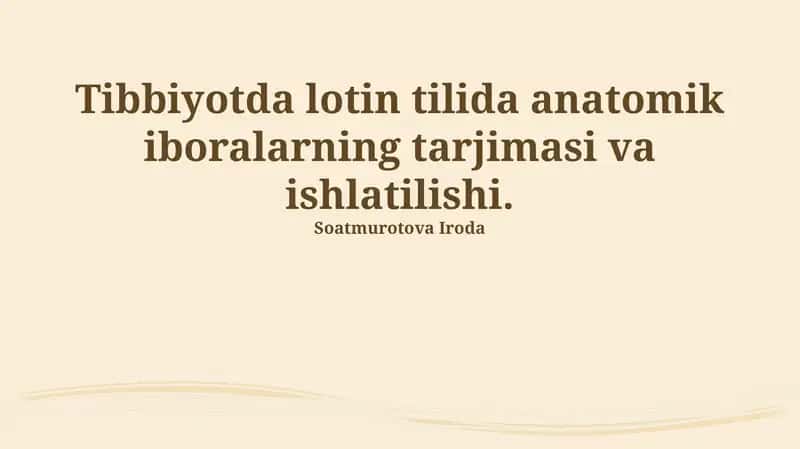 Tibbiyotda lotin tilida anatomik iboralarning tarjimasi va ishlatilishi 1