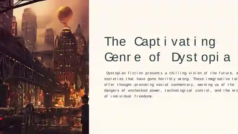 The Captivating Genre of Dystopia