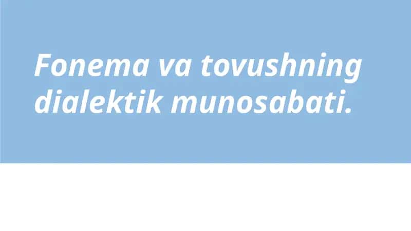 Fonema va tovushning dialektik munosabati 1