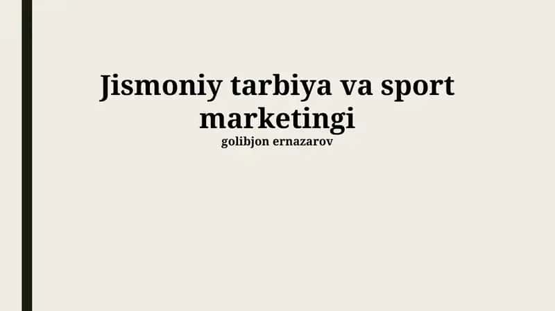Jismoniy tarbiya va sport marketingi 1
