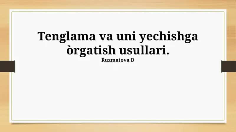 Tenglama va uni yechishga òrgatish usullari 1