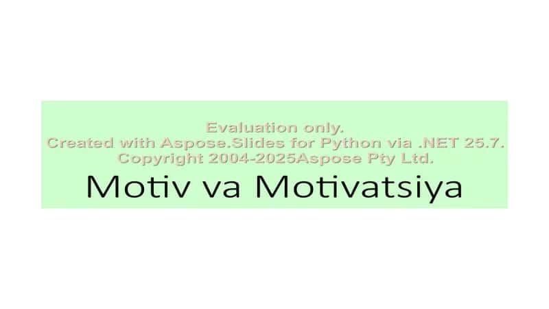 Motiv va Motivatsiya 1