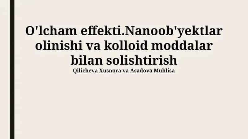 Nanoob'yektlar olinishi va kolloid moddalar bilan solishtirish 1