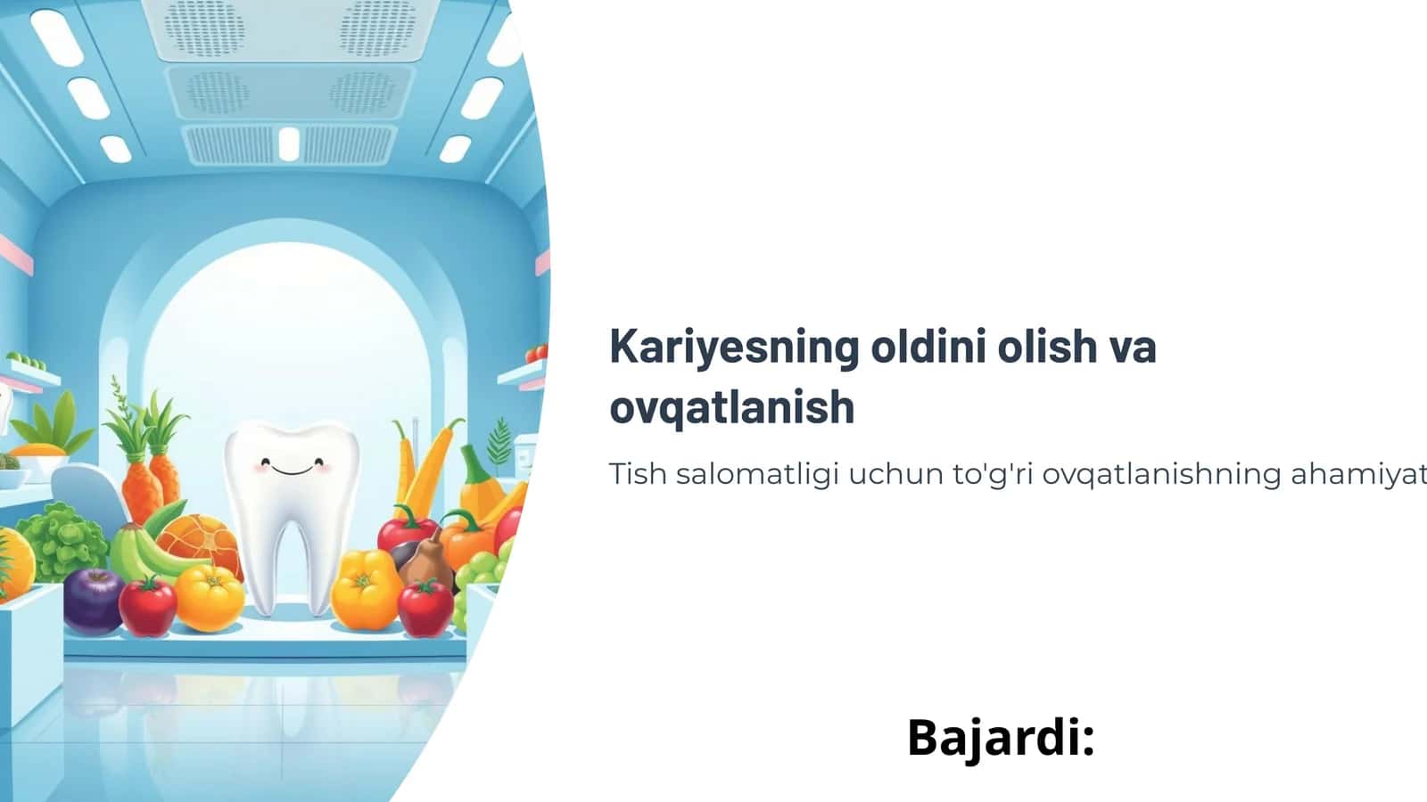 Kariyesning oldini olish va ovqatlanish 1