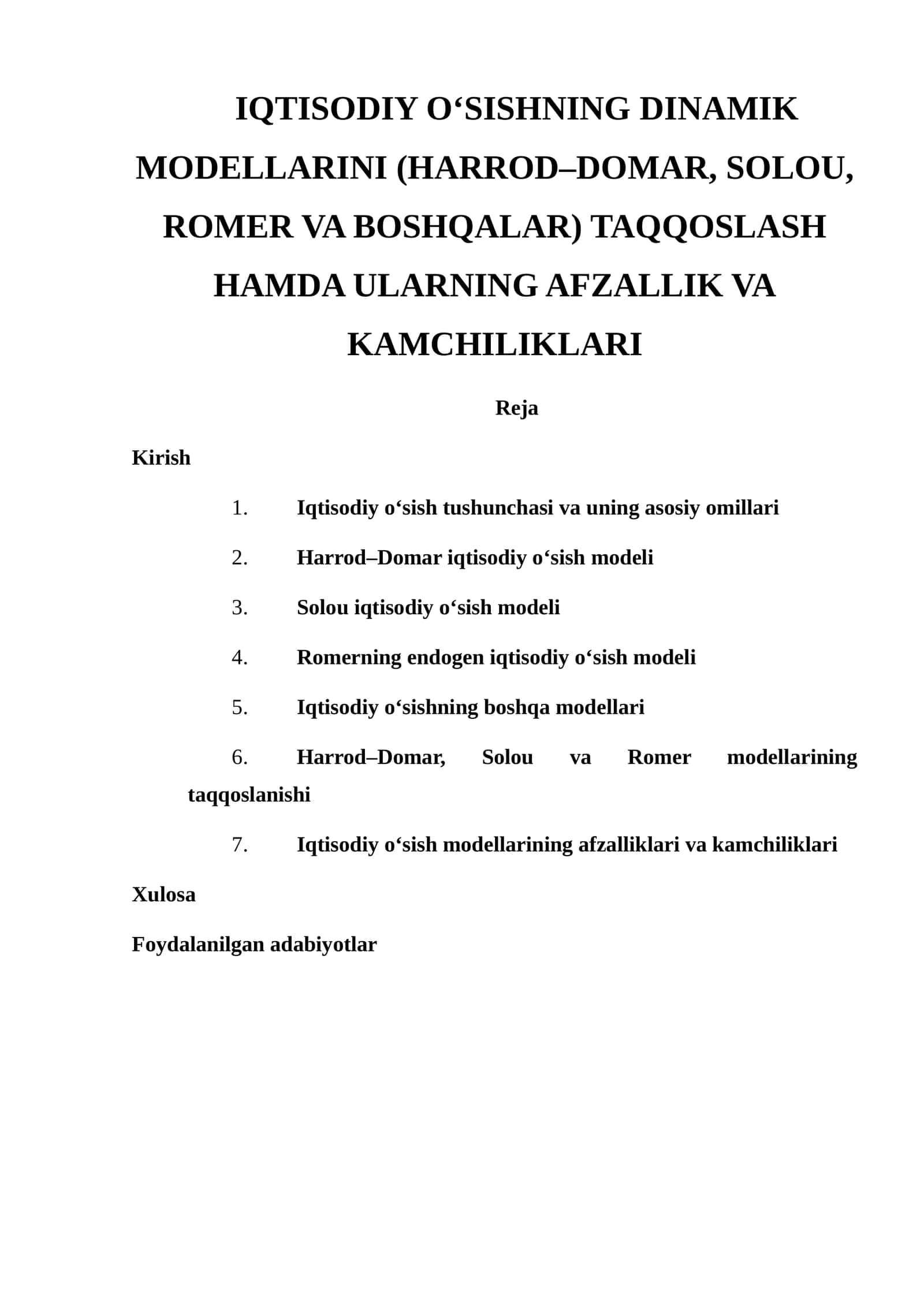 IQTISODIY O‘SISHNING DINAMIK MODELLARINI (HARROD–DOMAR, SOLOU, ROMER VA BOSHQALAR) TAQQOSLASH HAMDA ULARNING AFZALLIK VA KAMCHILIKLARI 1