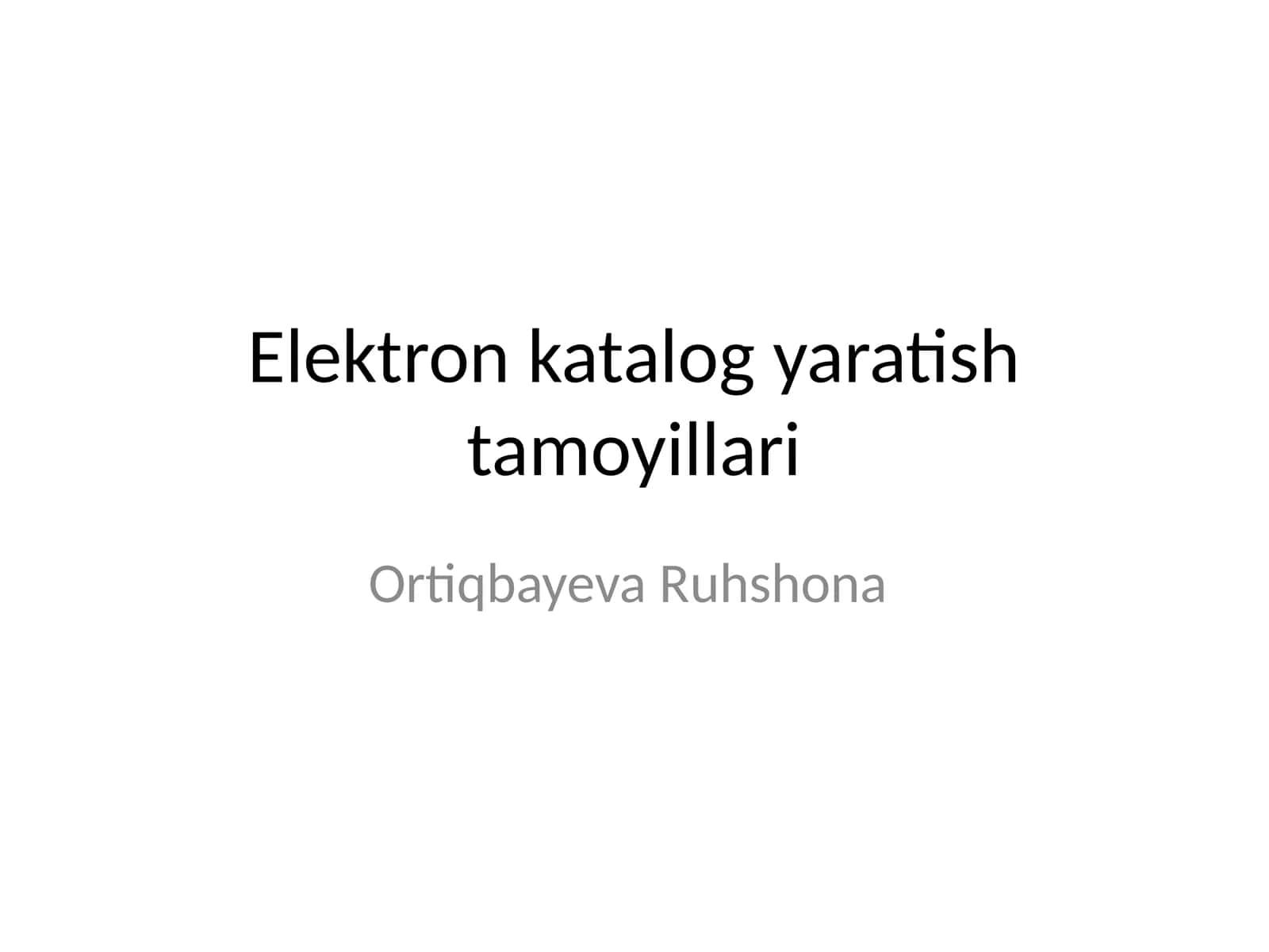 Elektron katalog yaratish tamoyillari 1
