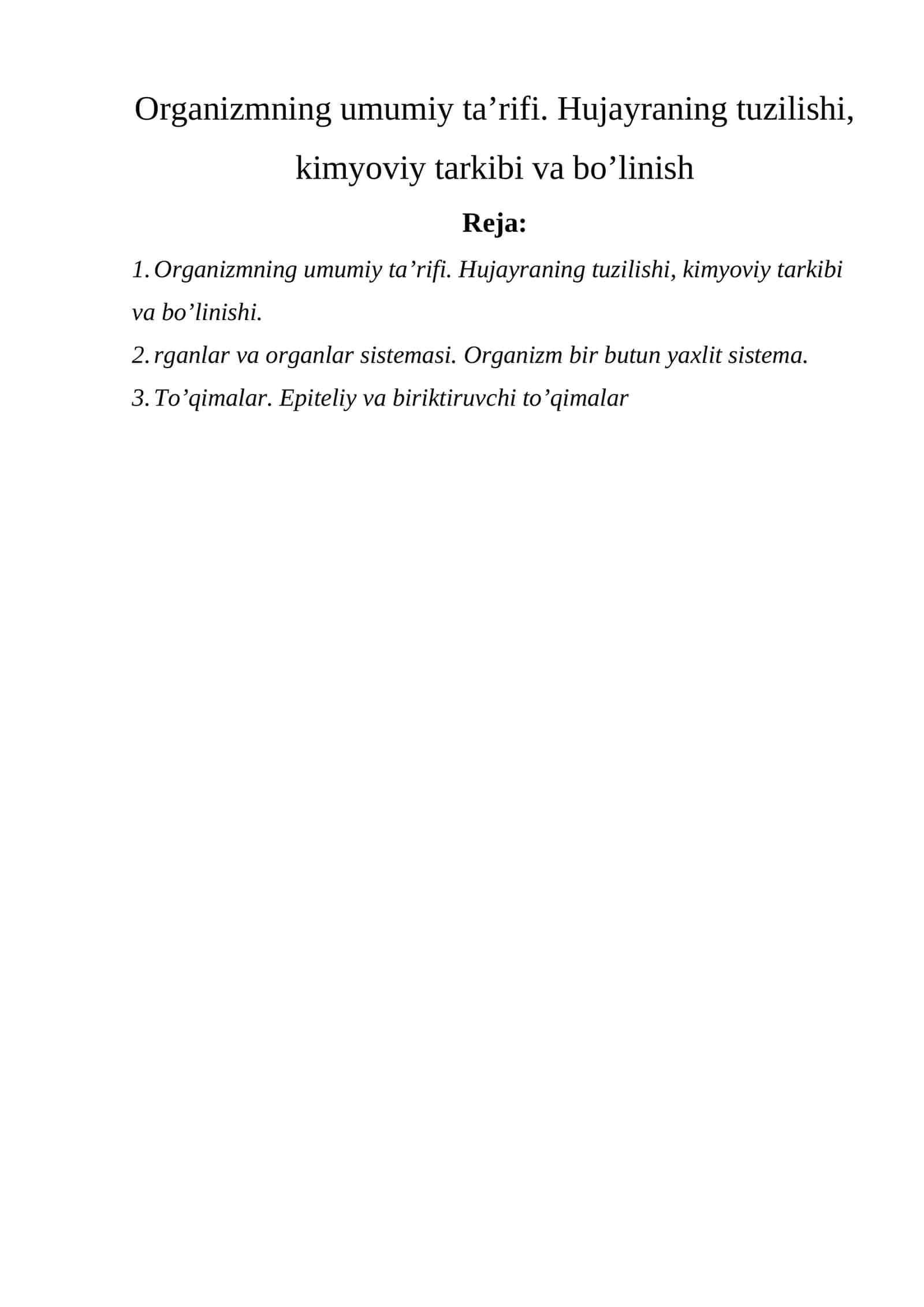 Organizmning umumiy ta’rifi. Hujayraning tuzilishi, kimyoviy tarkibi va bo’linishi 1
