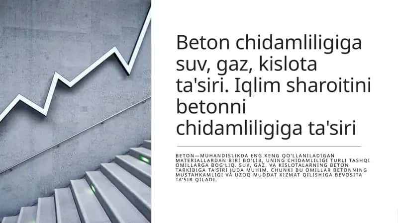 Beton chidamliligiga suv, gaz, kislota ta'siri. Iqlim sharoitini betonni chidamliligiga ta'siri 1