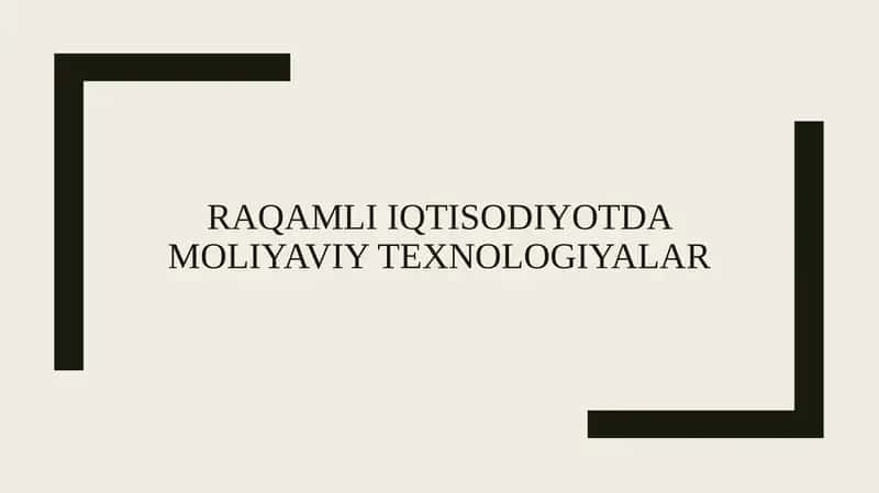 Raqamli iqtisodiyotda moliyaviy texnologiyalar 1