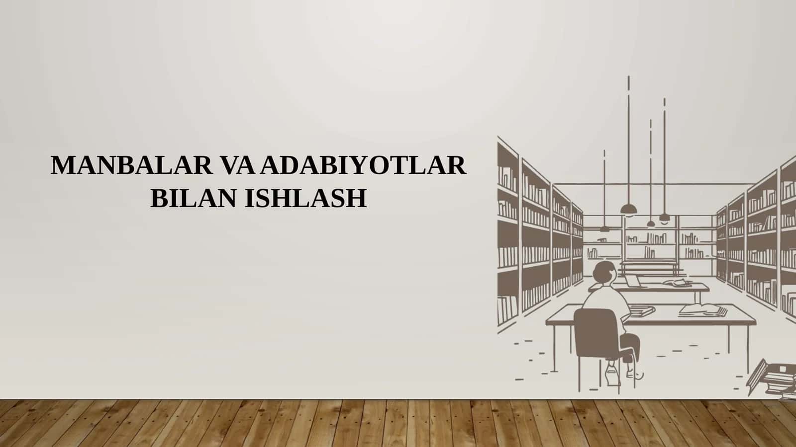 MANBALAR VA ADABIYOTLAR BILAN ISHLASH 1