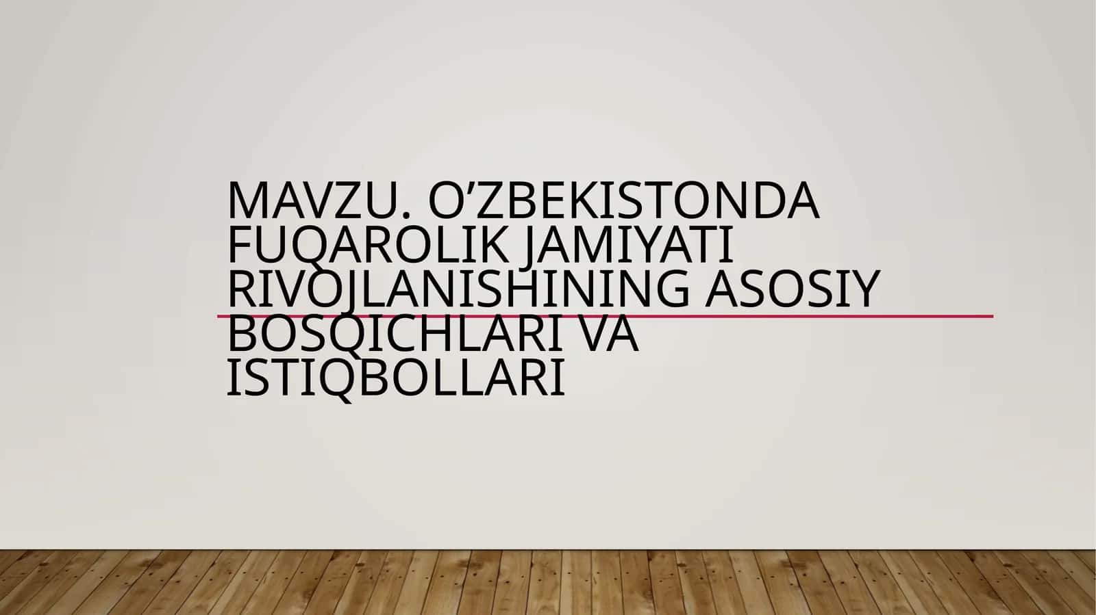 O’zbekistonda fuqarolik jamiyati rivojlanishining asosiy bosqichlari va istiqbollari 1