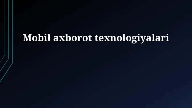 Mobil axborot texnologiyalari 1